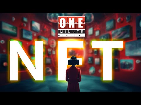 NFTs - One Minute History