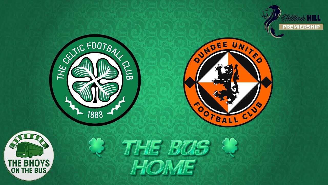 THE BUS HOME // CELTIC 4-0 DUNDEE UNITED (SPFL) POST MATCH SHOW // 10 JANUARY 2026