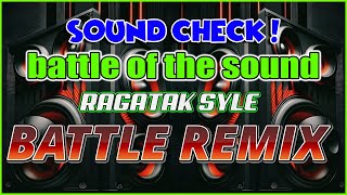 DJ RAGATAK BATTLE MIX 2024 || BATTLE MODE ACTIVATED . T - RAGATAK MIX ♪