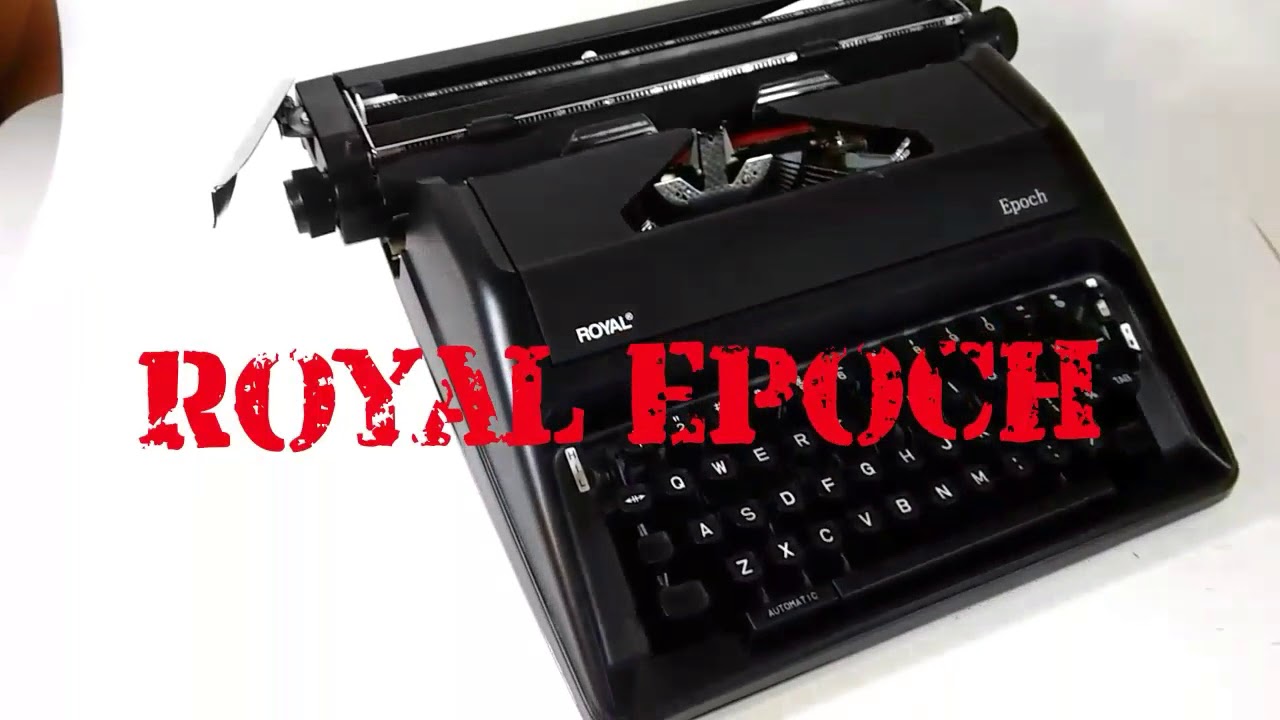 A quick look at The Royal Epoch (The Typewriter from 2012) - YouTube