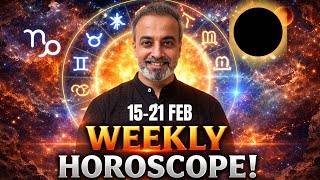 Weekly Horoscope for all Ascendants 15 Feb till 21 Feb 2026 | Solar Eclipse 17 Feb 2026