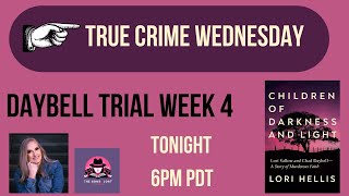 True Crime Wednesday  Daybell Trial Week 4
