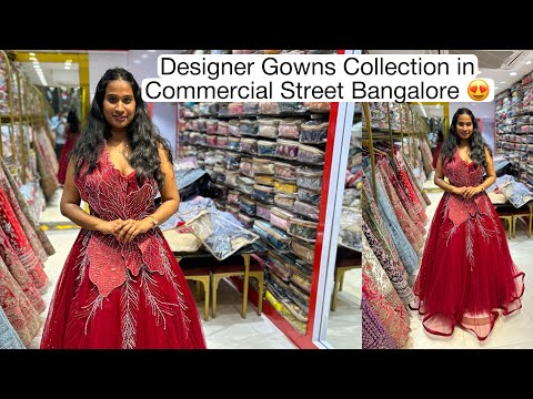Best Western and Designer Gowns in Commercial Street Bangalore | Street  Shopping | Khushbu Shetty - YouTube