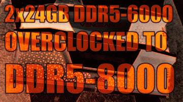 Corsair 2x24GB DDR5-6000 CL30 kit overclocked to DDR5-8000!