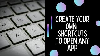 Create Your Own shortcuts Keys for App in Windows10 | #createYourOwnShortcuts | #technologyknowledge screenshot 3