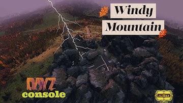 DayZ Windy Mountain P3D Object Spawner for XBOX PS5 PC - Now Available