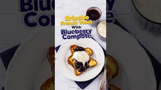 Brioche French Toast with Blueberry Compote (Short)