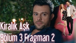 Kiralık Aşk 3. Bölüm 2. Fragman