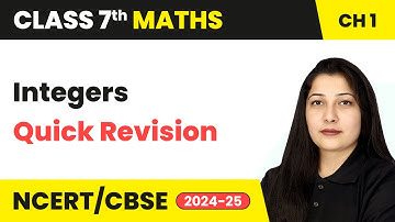 Integers - Quick Revision | Class 7 Mathematics Chapter 1 | CBSE 2024-25