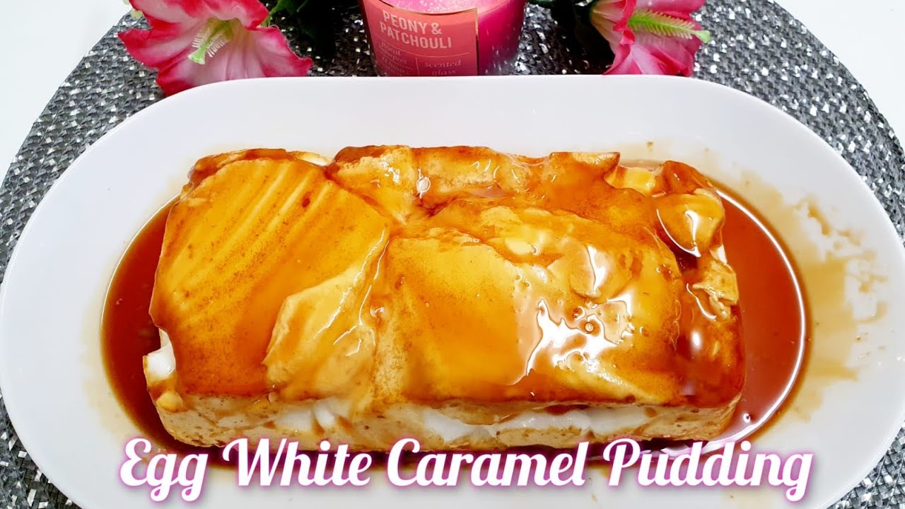 Egg white caramel pudding recipe // Easy egg white cake // Desert YouTube