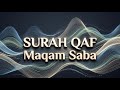 Recitation from Surah Qaf in Maqam Saba | Maqamat Course Online | Al-Badry Academy