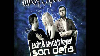 Kadim & Sevda - Son Defa (Düet FlowArt)