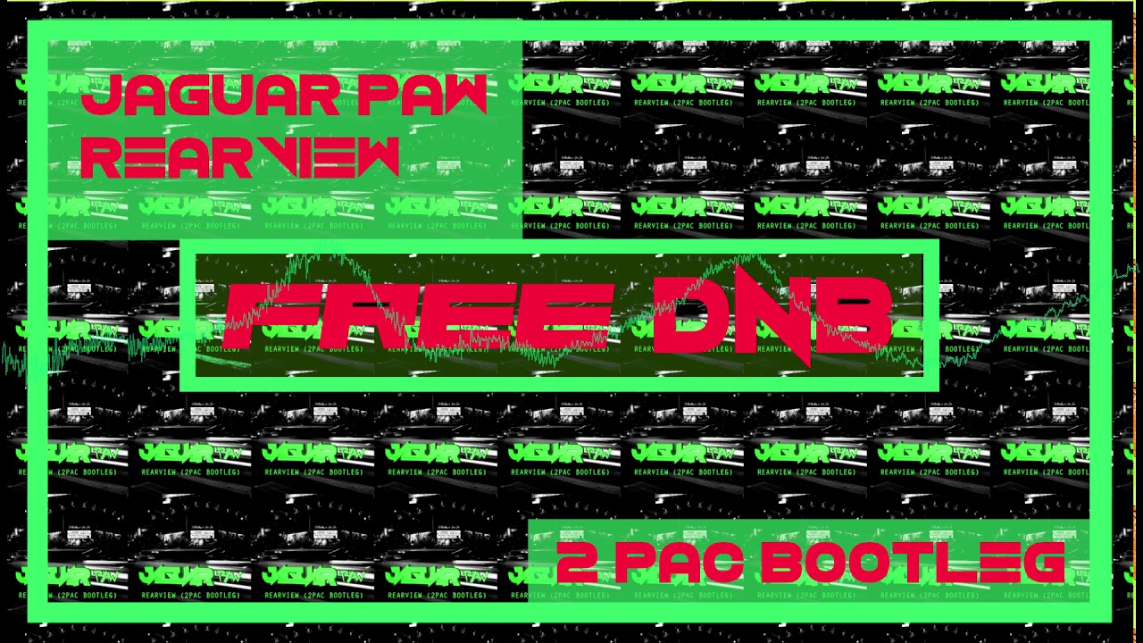 remix os Jaguar Paw ~ Rearview {2 Pac Bootleg} Free Dnb Download