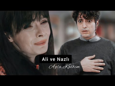 Ali & Nazlı • Ağla Kalbim / Mucize Doktor - AlNaz Özel Klip (Türk Dizi Klipleri)