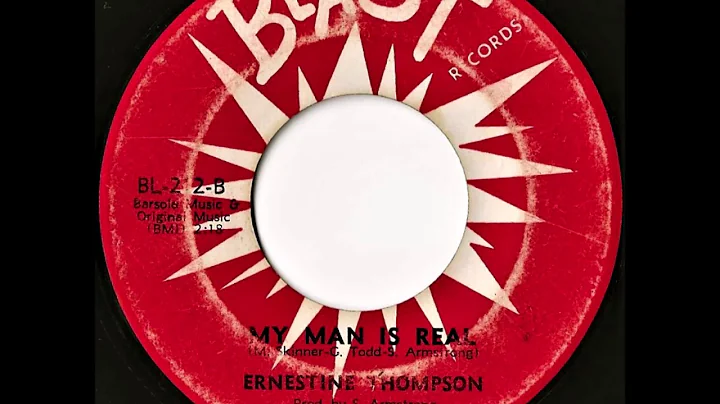 Ernestine Thompson- My Man Is Real