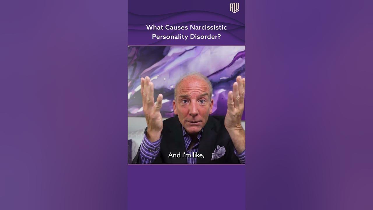 what-causes-narcissistic-personality-disorder-youtube