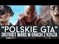 "Polskie GTA" w Grach z kosza - oto District Wars