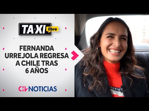 TAXI LIBRE | Fernanda Urrejola regresa a Chile tras 6 años - CHV Noticias