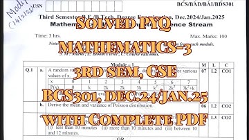 Mathematics-3 , solved PYQ, BVS301, DEC.24/JAN.25, 22 scheme, for CSE Stream with pdf