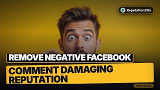 Remove Negative Facebook Comment Damaging Reputation (3 Paths That Work)