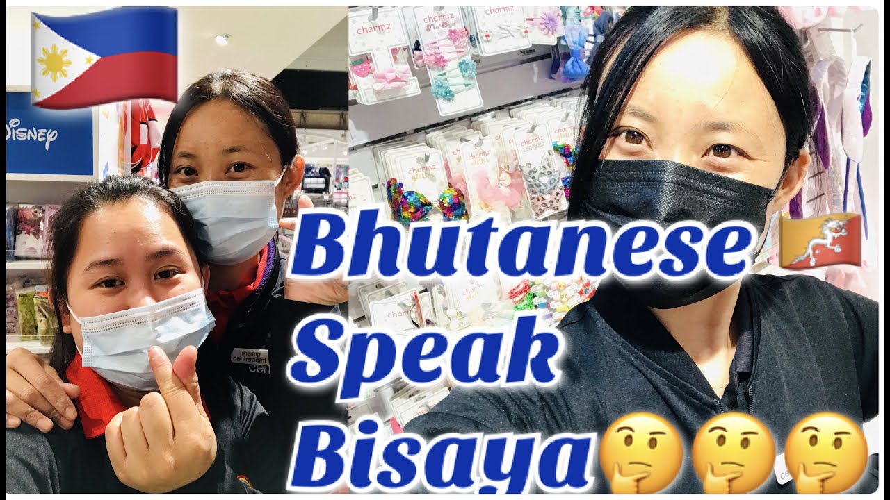 BHUTANESE LEARNING BISAYA  