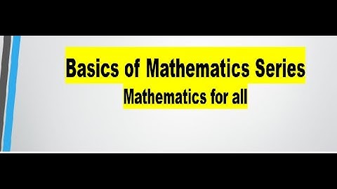 Basics of Mathematics Series 1 by Dr Sanjeev Rana