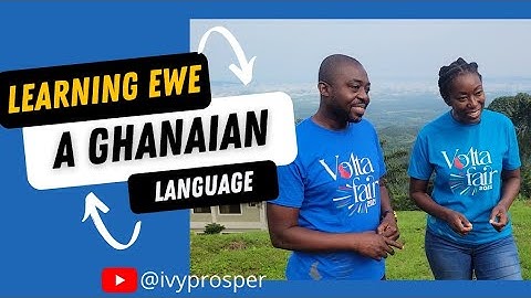 Learning Ewe A Ghanaian Language from the Volta Region | #Ghana