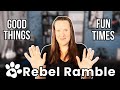 Rebel Ramble 9-26-2025 - All the good things