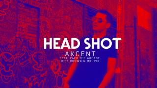 Akcent // HeadShot ( feat. Pack The Arcade, Kief Brown & Mr. Vik) audio chords