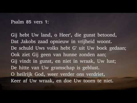 Psalm 85 vers 1 en 3 - Gij hebt Uw land, o Heer', die gunst betoond