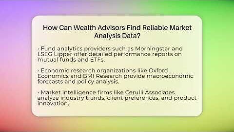 How Can Wealth Advisors Find Reliable Market Analysis Data? - Wealth Advisor Success Hub