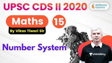 8:00 PM - UPSC CDS (II) 2020 | CDS Maths by Vikas Tiwari Sir | Number System
