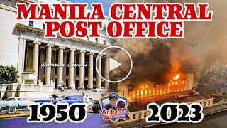 Sunog sa Manila Central Post Office | Kailan ba ito itinayo