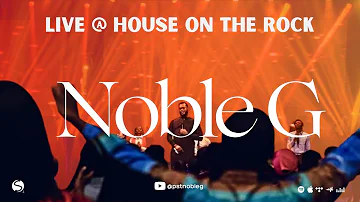 NOBLE G Live @hotrlagos House On The Rock  (INTENSE)