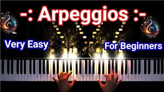 Arpeggios piano tutorial ? | Very Easy Formula for Beginners| आसान तरीके से बजाना सीखें| By kanchan