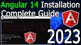 How to Install Angular 14 on Windows 10/11 [2023 Update] First Angular Project | Complete Guide