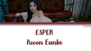 Kwon Eunbi (권은비) – ESPER Lyrics (Han|Rom|Eng)