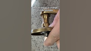 How to adjust or change Emtek spindles.