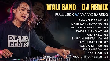 WALI Remix Full Album 2025 — Lagu-Lagu WALI Versi DJ Jedag-Jedug Paling Enak Sepanjang Masa 🔥🎧