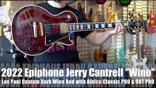 The Jerry Cantrell Wino is the best Les Paul Custom Epiphone