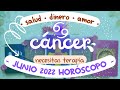 TAROT horóscopo ♋ CANCER JUNIO 2022 💞 amor 👔 trabajo 🤑 dinero 🍏 salud