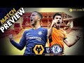 CHELSEA of NEW vs CHELSEA of OLD || Chelsea vs Wolves Preview