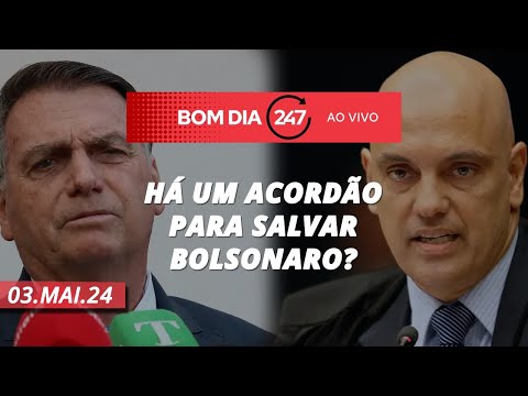 Bom dia 247: há um acordão para salvar Bolsonaro? (3.5.24)