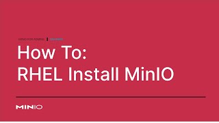 How to install MinIO on Red Hat Enterprise Linux based systems using CLI #ObjectStore #RHEL