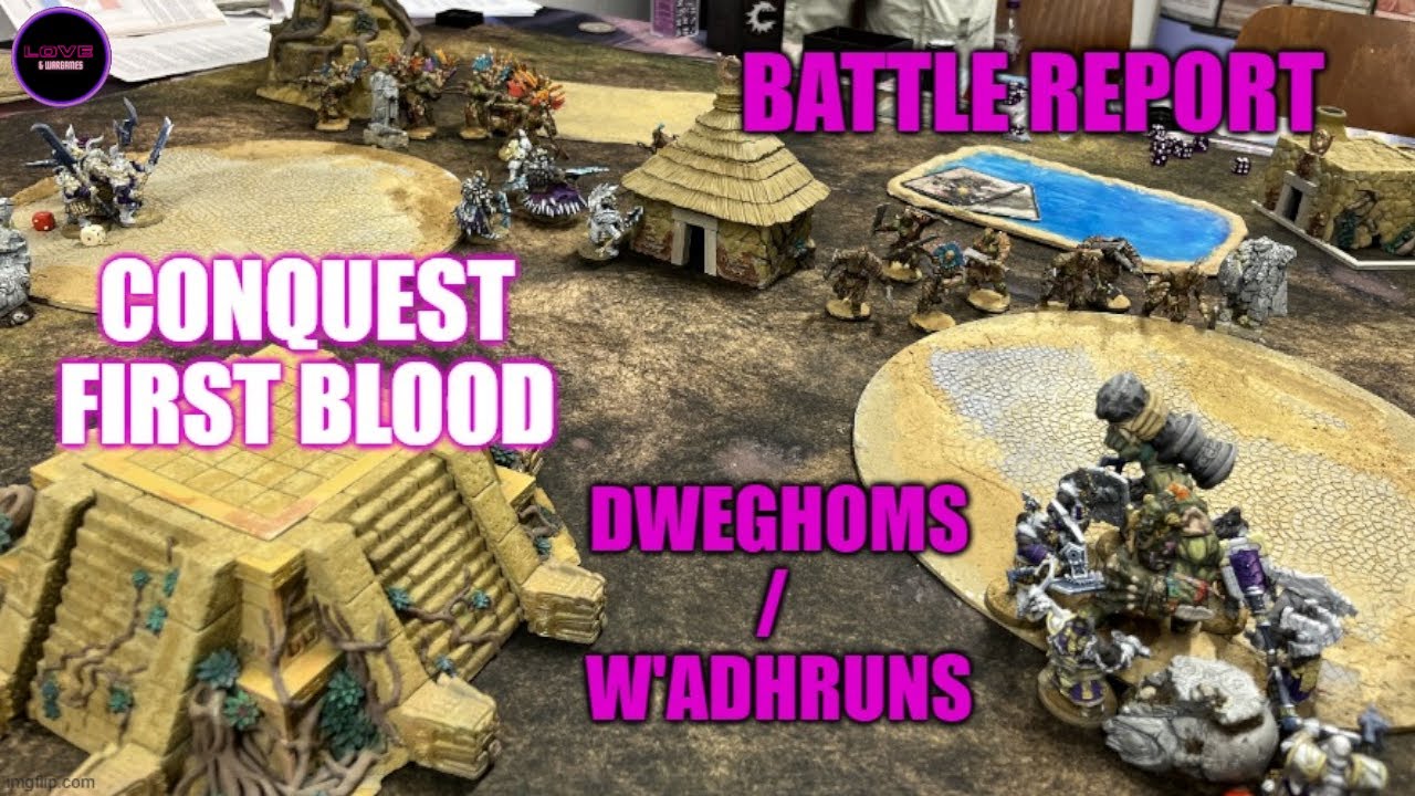 Conquest First Blood Battle Report - Dweghoms VS W'adrhuns
