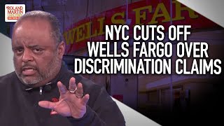 NYC says no to Wells Fargo over history of discrimination. Black Rights Groups Should Do The Same