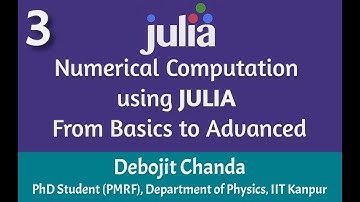 Lecture 3: Numerical Computation using Julia