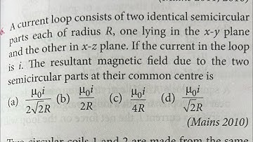 A current loop consists of two identical semicircular parts each of radius R, one lying in the x-y