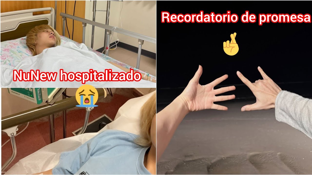 NuNew hospitalizado 🥺 Zee y fans envían mensajes de ánimo 