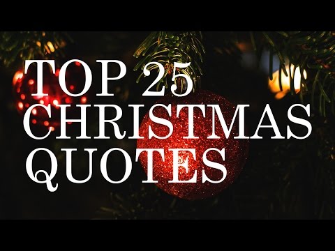 Top 25 Christmas Quotes | Beautiful & Inspiring